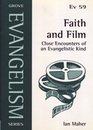 Faith and Film Close Encounters of an Evangelistic Kind