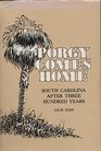 Porgy Comes Home South Carolina After 300 Years