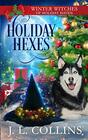 Holiday Hexes A Christmas Paranormal Cozy Mystery