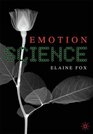 Emotion Science Cognitive and Neuroscientific Approaches to Understanding Human Emotions