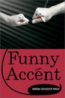 Funny Accent