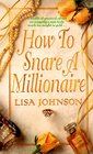 How to Snare a Millionaire