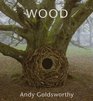 Wood Andy Goldsworthy
