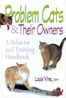 Problem Cats and Their Owners: A Behavior and Training Handbook