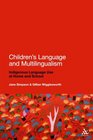 Children's Language and Multilingualism Indigenous Language Use at Home and School