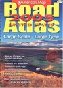 American Map Road Atlas 2005 United States Large Scale Large Type