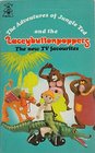 The Adventures of Jungle Ted and the Laceybuttonpoppers