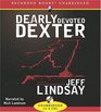 Dearly Devoted Dexter (Dexter, Bk 2) (Audio CD) (Unabridged)