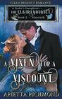 A Vixen for a Viscount Book 2 Hyacinth  Clean Regency Romance