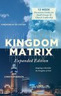 Kingdom Matrix Expanded Edition Designing a Church for the Kingdom of God