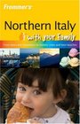 Frommer's Northern Italy with Your Family