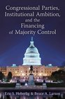 Congressional Parties Institutional Ambition and the Financing of Majority Control