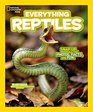 National Geographic Kids Everything Reptiles Snap Up All the Photos Facts and Fun
