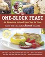 The OneBlock Feast An Adventure in Food from Yard to Table