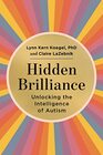 Hidden Brilliance Unlocking the Intelligence of Autism