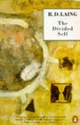 The Divided Self : An Existential Study in Sanity and Madness