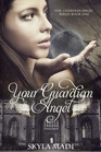 Your Guardian Angel (Volume 1)