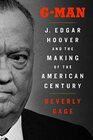 GMan J Edgar Hoover and the Making of the American Century