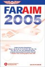 FAR/AIM 2005  Federal Aviation Regulations Aeronautical Information Manual