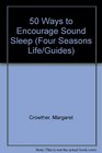 50 Ways to Encourage Sound Sleep