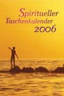 Spiritueller Taschenkalender 2006