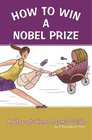 How to Win a Nobel Peace Prize A Stayathome Mum's Guide