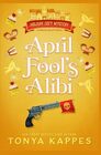April Fool's Alibi (Holiday Cozy Mystery)
