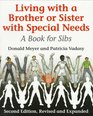 Living With a Brother or Sister With Special Needs A Book for Sibs