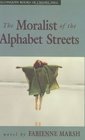 The Moralist of the Alphabet Streets A Novel