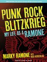 Punk Rock Blitzkrieg My Life As a Ramone