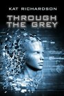 Through the Grey A Short Fiction Collection