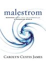 Malestrom Manhood Swept into the Currents of a Changing World