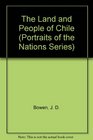 The Land and People of Chile