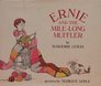Ernie and the MileLong Muffler