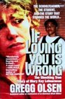 If Loving You is Wrong : The Shocking True Story of Mary Kay Letourneau