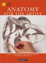 Anatomy for the Artist How to Learn Master and Enjoy the Secerts of Drawing and Painting