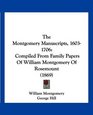 The Montgomery Manuscripts 16031706 Compiled From Family Papers Of William Montgomery Of Rosemount