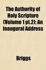 The Authority of Holy Scripture  An Inaugural Address