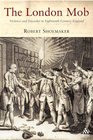 London Mob Violence and Disorder in EighteenthCentury England