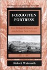Forgotten Fortress/Fort Millard Fillmore and Antebellum New Mexico