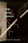 Design for learning for innovation