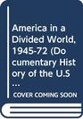 America in a divided world 19451972