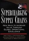 Supercharging Supply Chains New Ways to Increase Value Through Global Operational Excellence