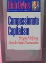 Compassionate Capitalism People Helping People Help Themselves