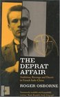The Deprat Affair Ambition Revenge and Deceit in French IndoChina