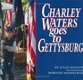 Charley Waters Goes To Getybrg