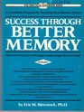 Success Through Better Memory A Two Week Program for Boosting Your Memory Power