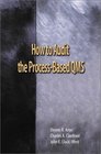 How to Audit the ProcessBased QMS