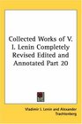 Collected Works of V I Lenin Completely Revised Edited and Annotated Part 20