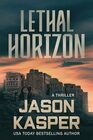 Lethal Horizon A David Rivers Thriller